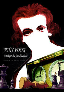 Philidor "Analyse du jeu d'échecs" édition 2014, traduction et édition Stéphane Laborde, couverture de Luc Poitier